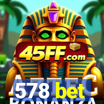 578 bet